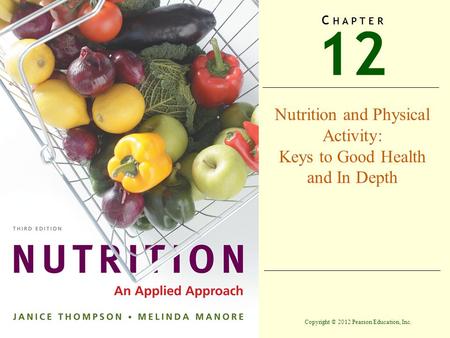 Nutrition and Physical Activity: Keys to Good Health and In Depth