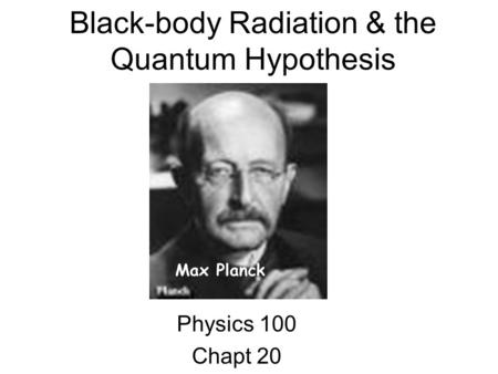 Black-body Radiation & the Quantum Hypothesis