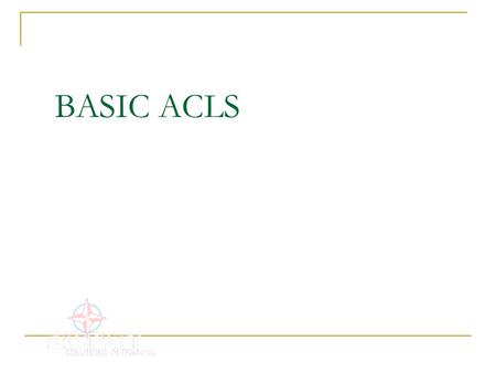 BASIC ACLS.