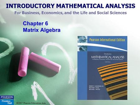 Chapter 6 Matrix Algebra.