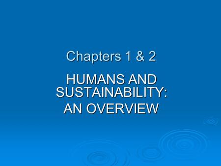 HUMANS AND SUSTAINABILITY: AN OVERVIEW