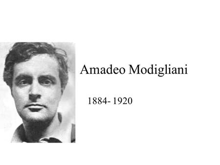 Amadeo Modigliani 1884- 1920. Modigliani had his own style of painting portraits Self portrait.