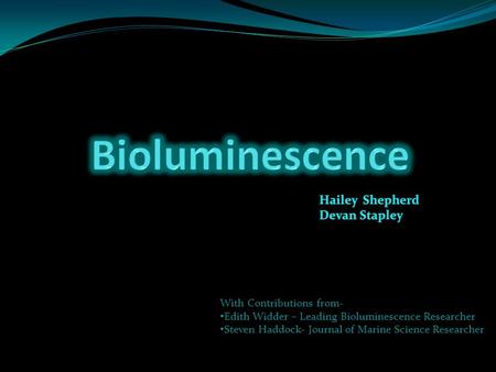 Bioluminescence Hailey Shepherd Devan Stapley With Contributions from-