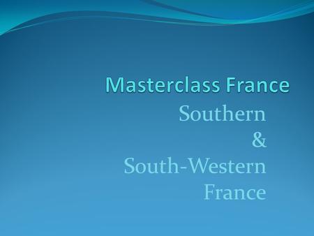 Southern & South-Western France. Location Production BORDEAUX=121,500 ha RHONE VALLEY= 79,900 ha BURGUNDY= 49,200 ha LOIRE VALLEY= 48,600 ha LANGUEDOC=