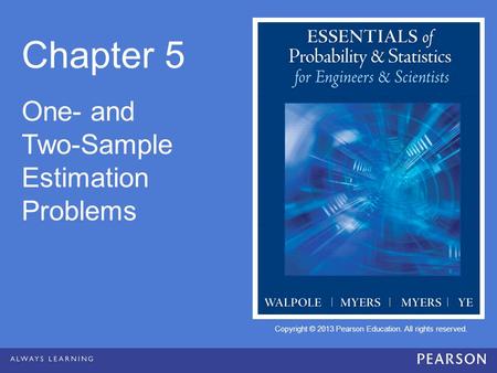 Chapter 5 One- and Two-Sample Estimation Problems.