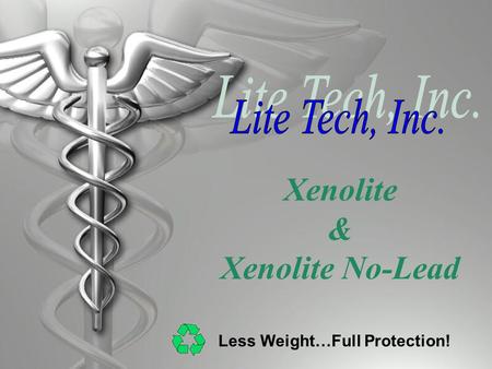 Xenolite & Xenolite No-Lead