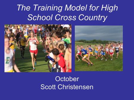 The Training Model for High School Cross Country