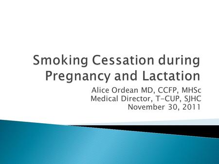 Smoking Cessation during Pregnancy and Lactation