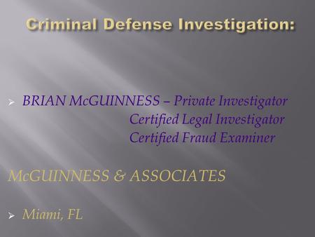 Criminal Defense Investigation: