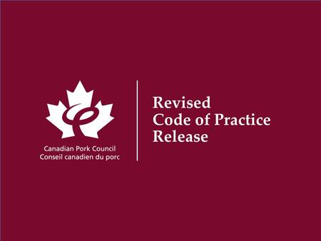Revised Code of Practice Release. Contents Background Why is a Code of Practice important? Overview of Code process Highlights of main revisions Public.