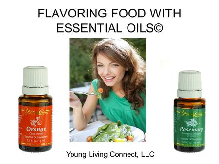 FLAVORING FOOD WITH ESSENTIAL OILS©