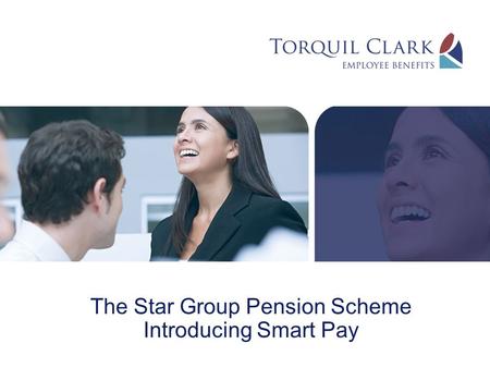 The Star Group Pension Scheme Introducing Smart Pay.
