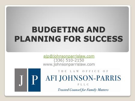 BUDGETING AND PLANNING FOR SUCCESS (336) 510-2150