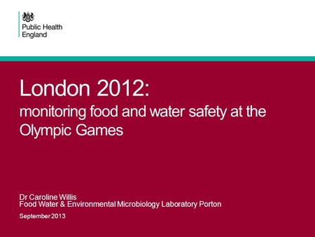 London 2012: monitoring food and water safety at the Olympic Games