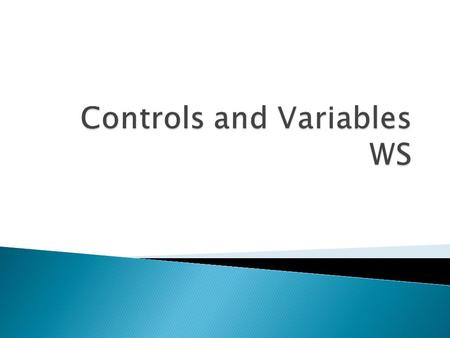 Controls and Variables WS