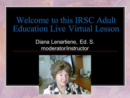 Welcome to this IRSC Adult Education Live Virtual Lesson
