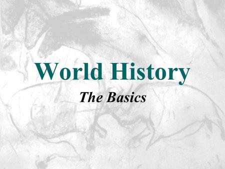 World History The Basics. What is history? It is a record of past actions of humankind, based on surviving evidence. (Stories of the past.) If historys.