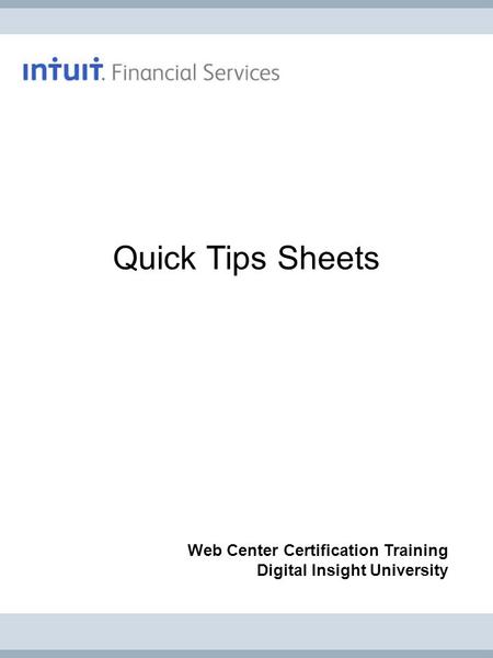 Quick Tips Sheets Web Center Certification Training Digital Insight University.