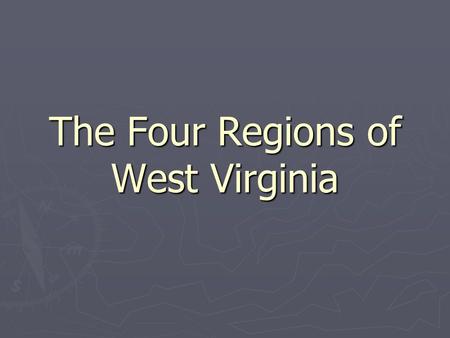The Four Regions of West Virginia