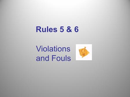 Rules 5 & 6 Violations and Fouls. If a player commits a loose-ball technical foul or crease violation and the offended players team may be disadvantaged.