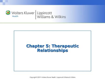 Chapter 5: Therapeutic Relationships