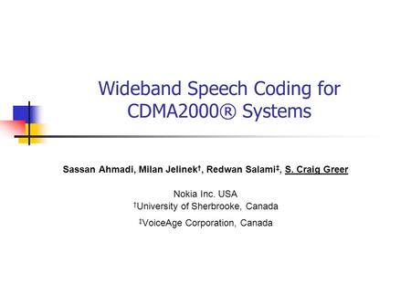 Wideband Speech Coding for CDMA2000® Systems