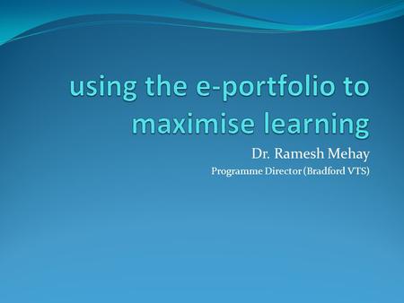 using the e-portfolio to maximise learning