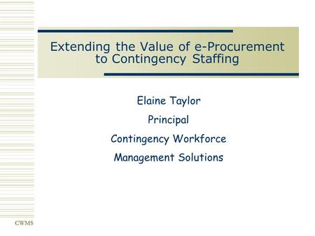 Extending the Value of e-Procurement to Contingency Staffing
