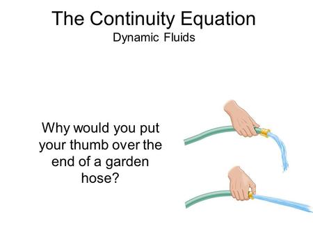 The Continuity Equation Dynamic Fluids