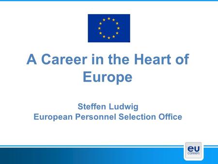 A Career in the Heart of Europe