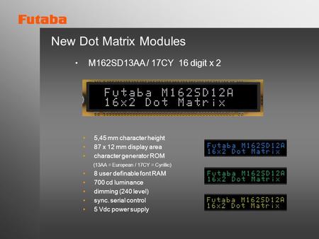 New Dot Matrix Modules ・ M162SD13AA / 17CY 16 digit x 2