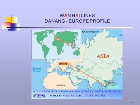 WAN HAI LINES DANANG - EUROPE PROFILE