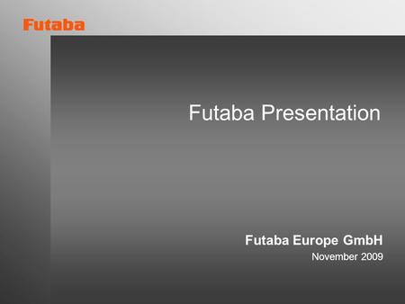 Futaba Europe GmbH November 2009