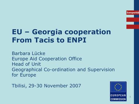 EU – Georgia cooperation From Tacis to ENPI
