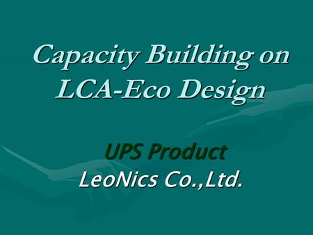 Capacity Building on LCA-Eco Design