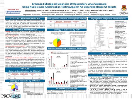 Enhanced Etiological Diagnosis Of Respiratory Virus Outbreaks Using Nucleic Acid Amplification Testing Against An Expanded Range Of Targets Sallene Wong.