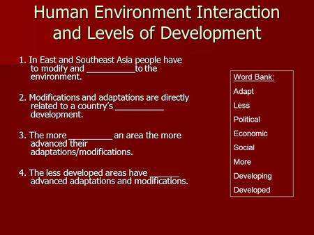 Human Environment Interaction and Levels of Development