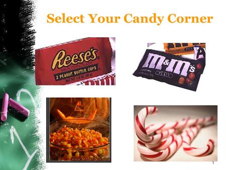 Select Your Candy Corner