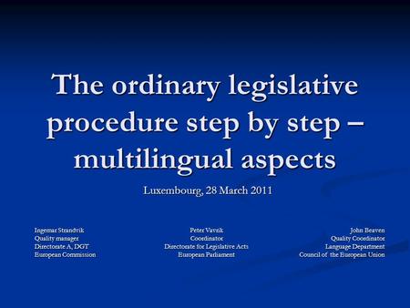 The ordinary legislative procedure step by step – multilingual aspects
