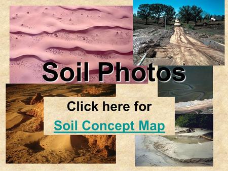 Click here for Soil Concept Map