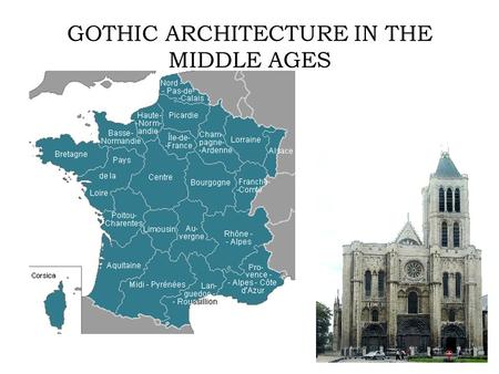 GOTHIC ARCHITECTURE IN THE MIDDLE AGES