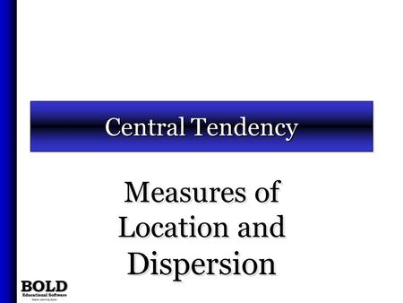 Measures of Location and Dispersion