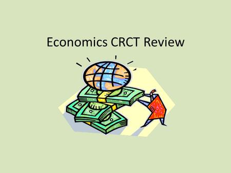 Economics CRCT Review.