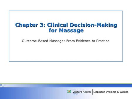 Chapter 3: Clinical Decision-Making for Massage