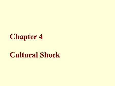 Chapter 4 Cultural Shock