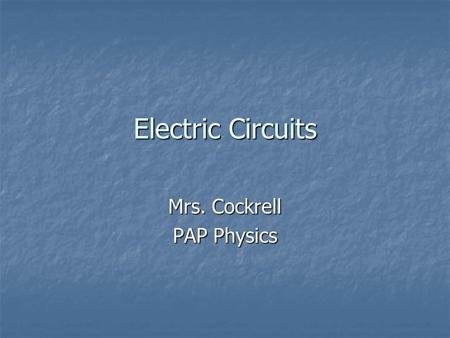 Mrs. Cockrell PAP Physics
