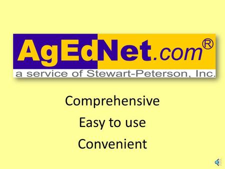 Comprehensive Easy to use Convenient Youre busy! Preparing for classes Finding ag news Resources for contests High textbook prices Lessons for substitutes.
