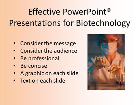 Effective PowerPoint® Presentations for Biotechnology