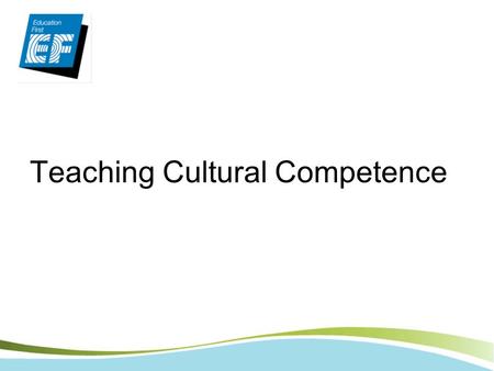 Teaching Cultural Competence