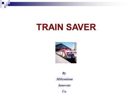 TRAIN SAVER By Millennium Innovate Co.. The Content Entrance The problem Some Egyptian facts Inventions statistics The simple solutions Safety obligations.